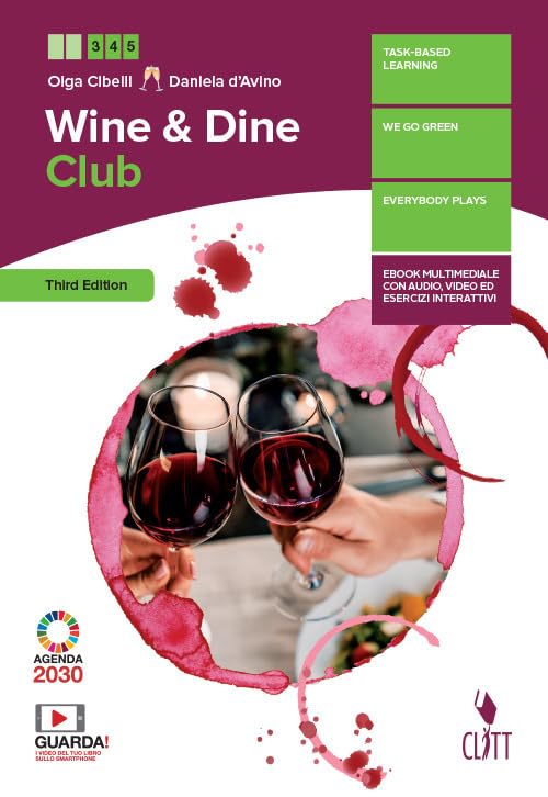 Wine & dine club. Per le Scuole superiori. Con e-book. Con espansione online Professional & Reference Books