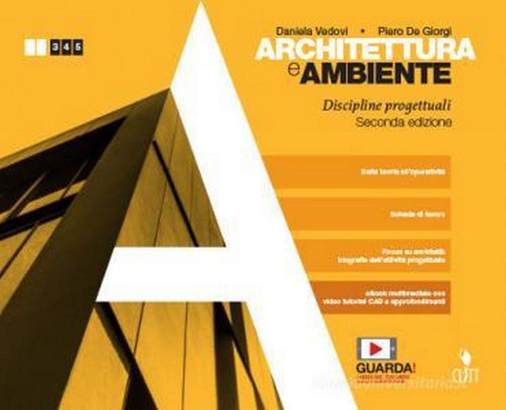 Architettura e ambiente. Discipline progettuali. Per le Scuole superiori. Con e-book. Con espansione online Professional & Reference Books