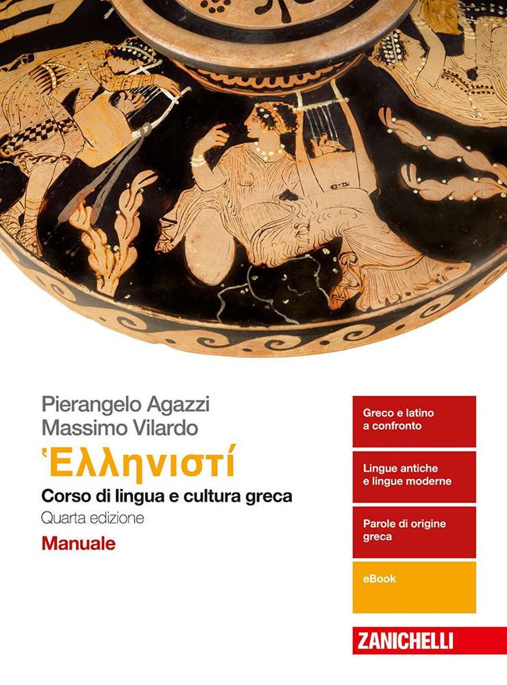 Hellenistì. Corso di lingua e cultura greca. Manuale. Per i Licei e gli Ist. magistrali. Con e-book book