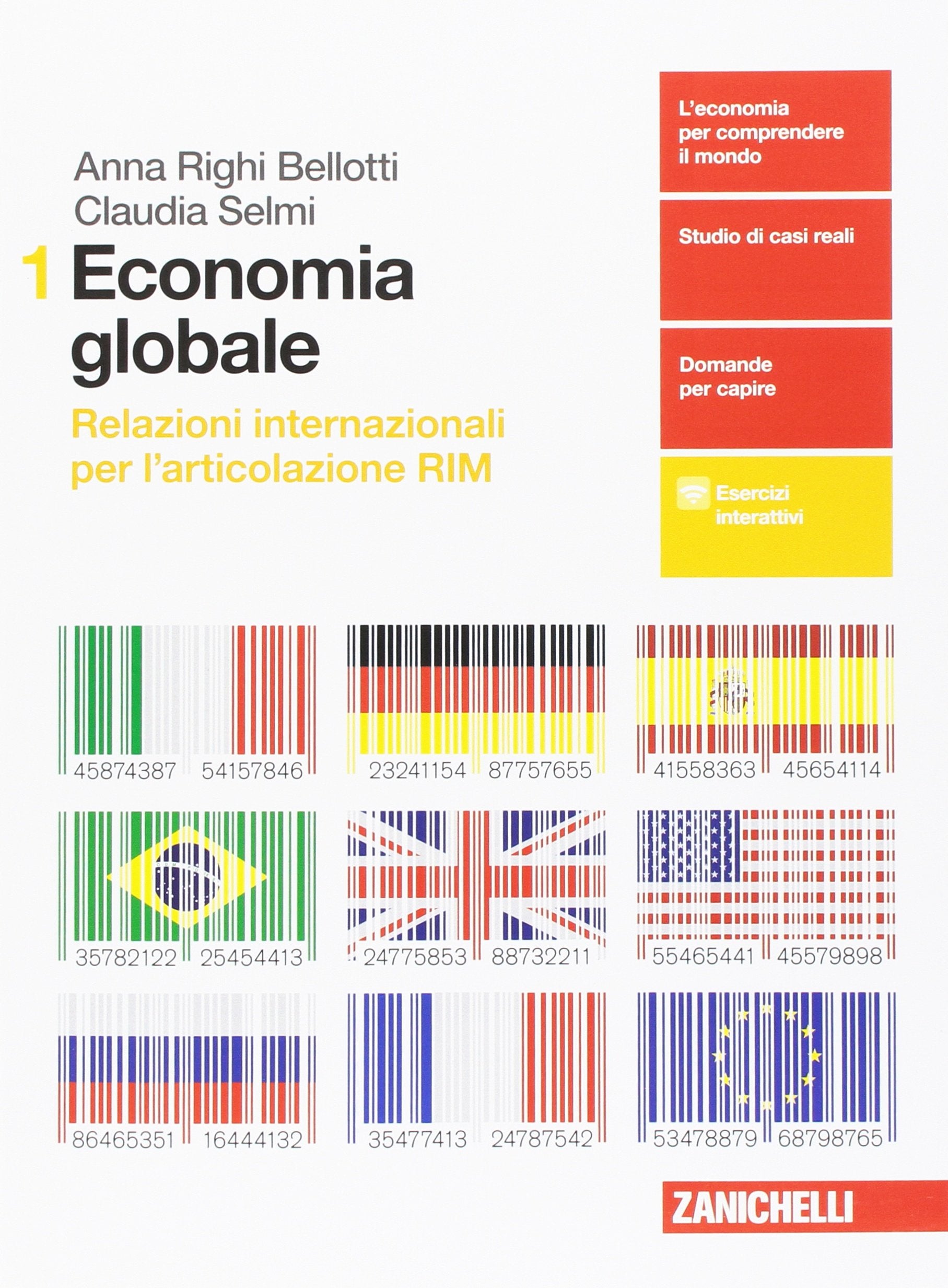 Economia globale. Relazioni internazionali per l'articolazione RIM. Per le Scuole superiori. Con Contenuto digitale per download e accesso online (Vol. 1) book