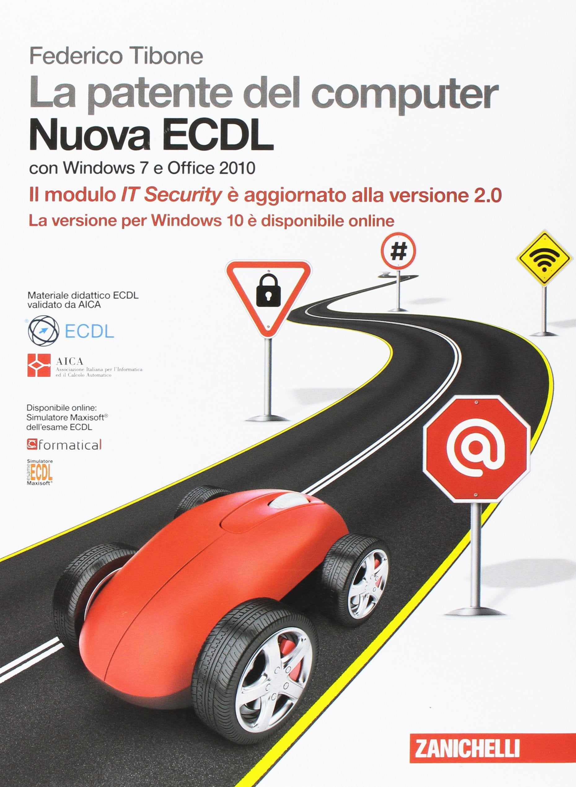 La patente del computer. Nuova ECDL. Versione per Windows 10 e Office 2016. Syllabus 6.0. Con Contenuto digitale (fornito elettronicamente) book