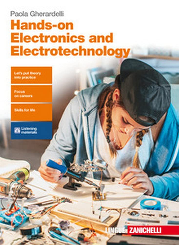 Hands-on electronics and electrotechnology. Per le Scuole superiori. Con aggiornamento online Professional & Reference Books