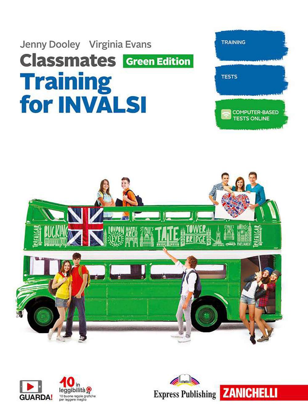 Classmates. Corso di inglese. Green edition. Training for INVALSI. Updated. Per la Scuola media Professional & Reference Books