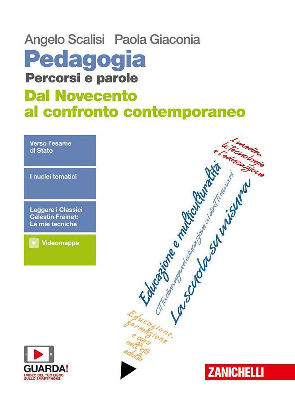 Pedagogia. Percorsi e parole. Dal Novecento al confronto contemporaneo. Per il quinto anno delle Scuole superiori. Con e-book Study Guides