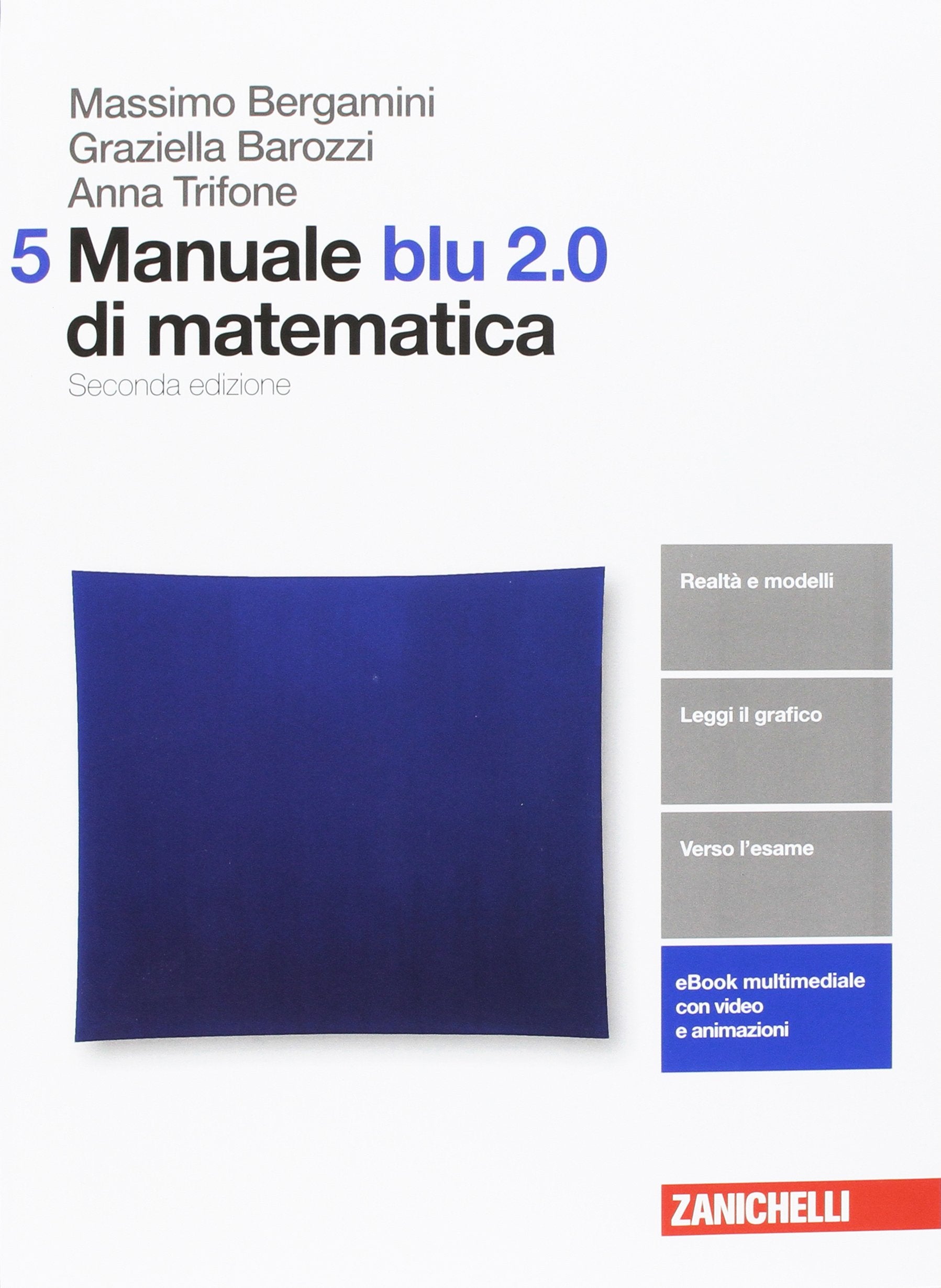 Manuale blu 2.0 di matematica. Per le Scuole superiori. Con aggiornamento online (Vol. 5) book