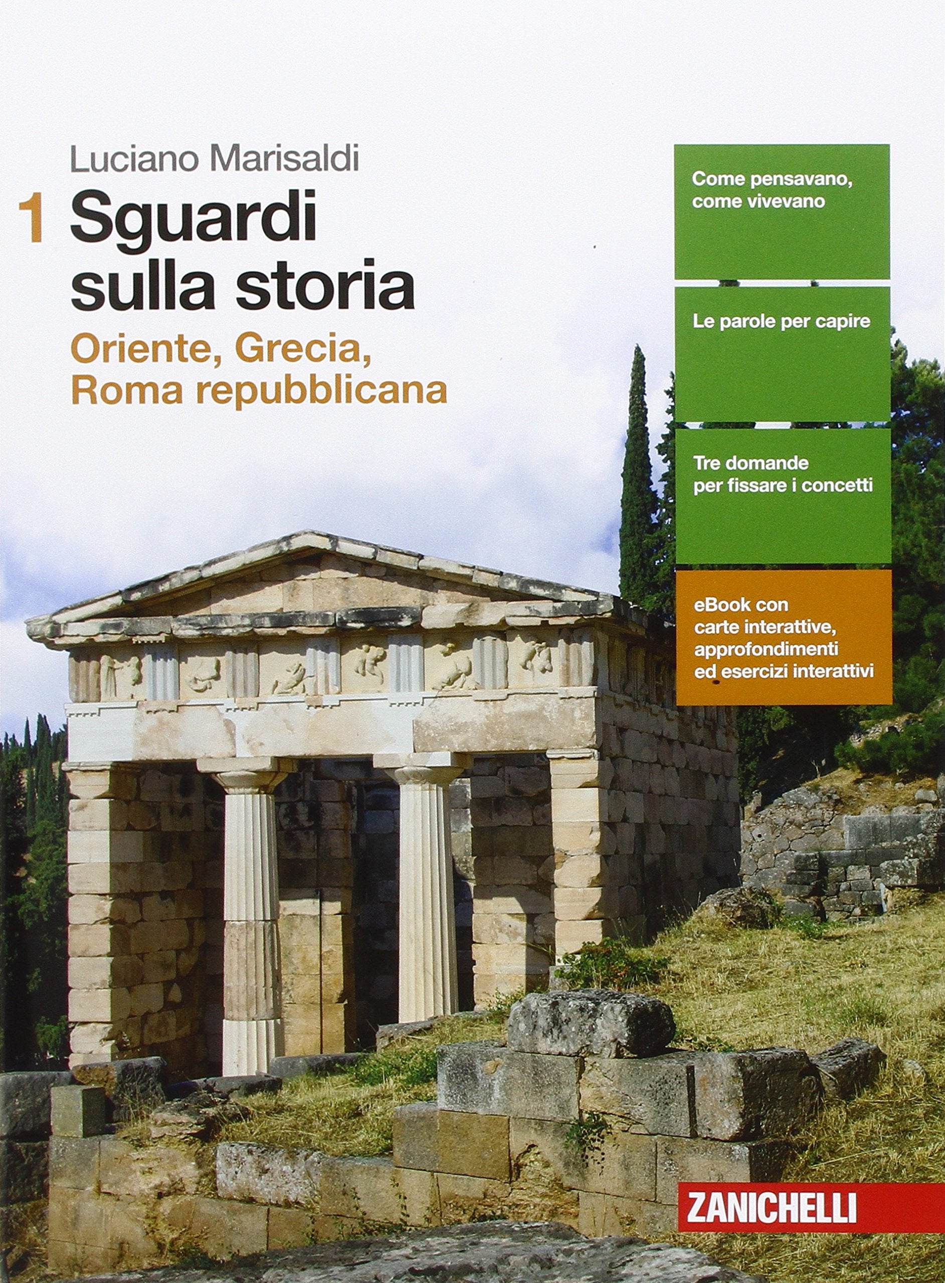 Sguardi sulla storia. Per le Scuole superiori. Con e-book. Con espansione online. Oriente, Grecia, Roma repubblicana (Vol. 1) Study Guides