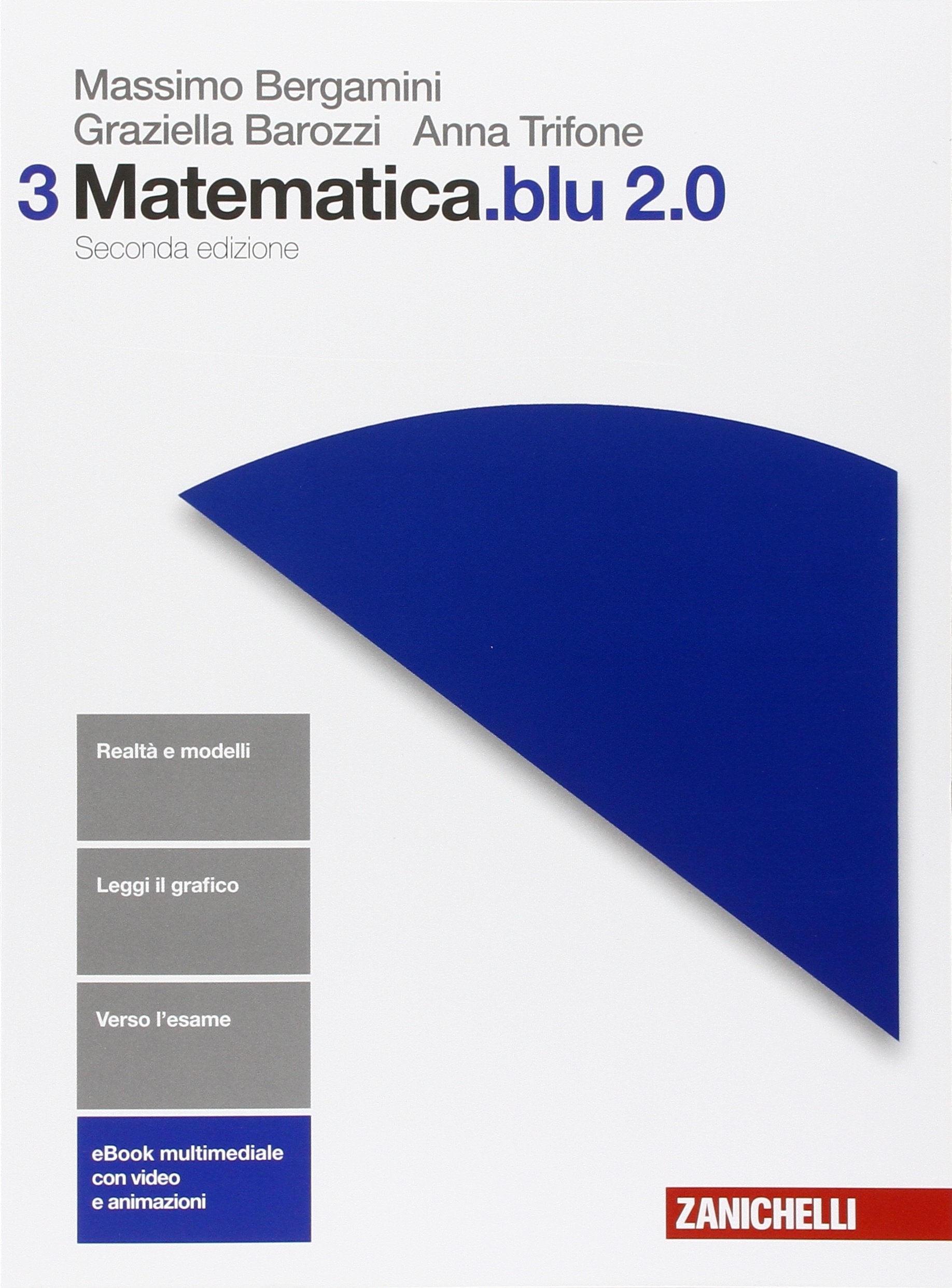 Matematica.blu 2.0. Per le Scuole superiori. Con e-book. Con espansione online (Vol. 3) Professional & Reference Books