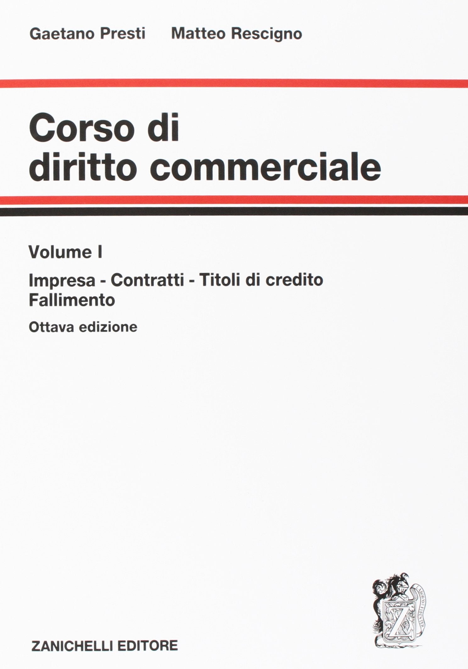 Corso di diritto commerciale. Impresa, contratti, titoli di credito, fallimento (Vol. 1) Law