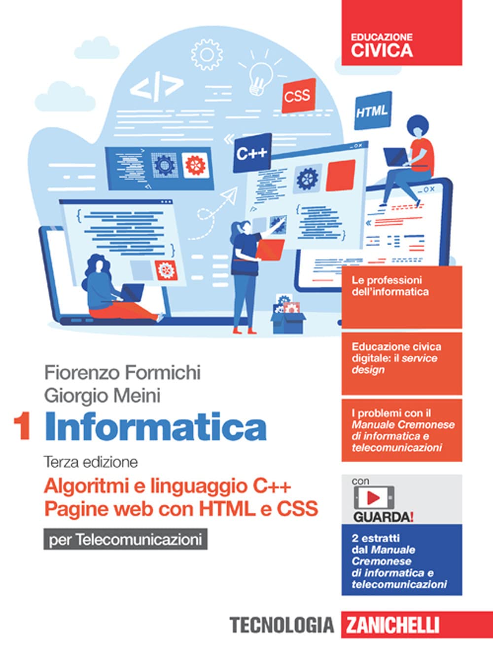 Informatica per telecomunicazioni. Per le Scuole superiori. Con Contenuto digitale (fornito elettronicamente). Algoritmi e linguaggio C++. Pagine web con HTML e CSS (Vol. 1) book