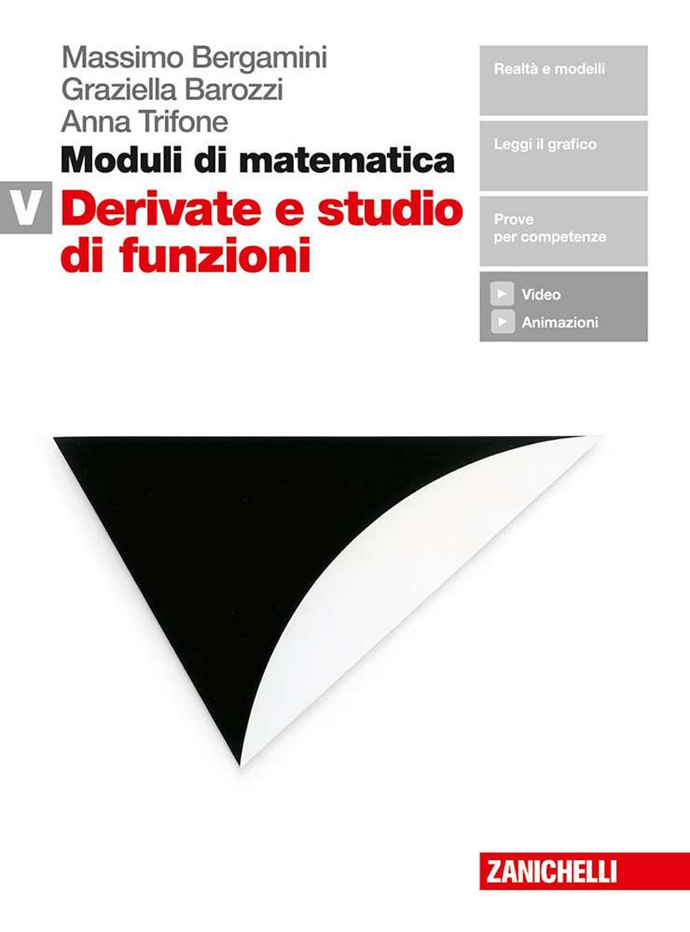 Moduli di matematica. Modulo V: Derivate e studio di funzioni. Per le Scuole superiori. Con Contenuto digitale (fornito elettronicamente) book
