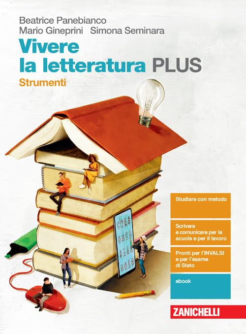 Vivere la letteratura Plus. Strumenti. Per le Scuole superiori. Con e-book. Con espansione online book