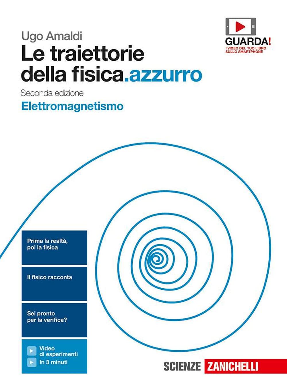 Le traiettorie della fisica.azzurro. Elettromagnetismo. Per le Scuole superiori. Con e-book Natural Sciences