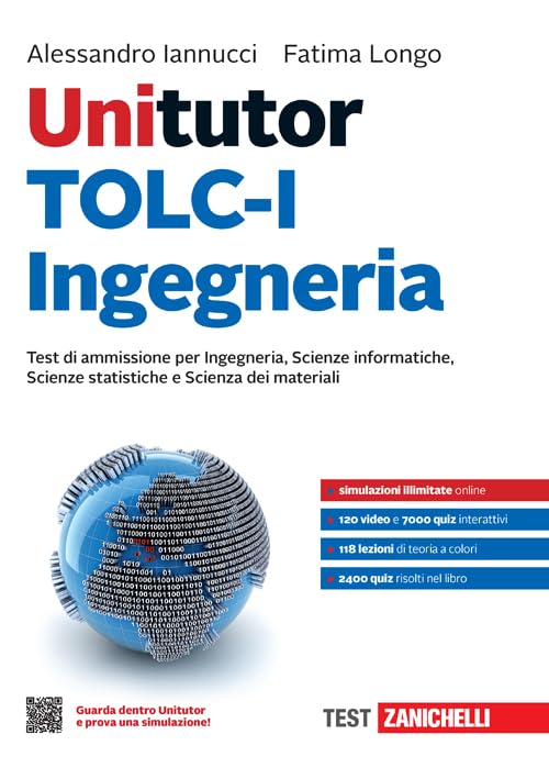 Unitutor TOLC-I Ingegneria. Test di ammissione per Ingegneria, Scienze informatiche, Scienze statistiche e Scienza dei materiali. Con e-book Media & Communication