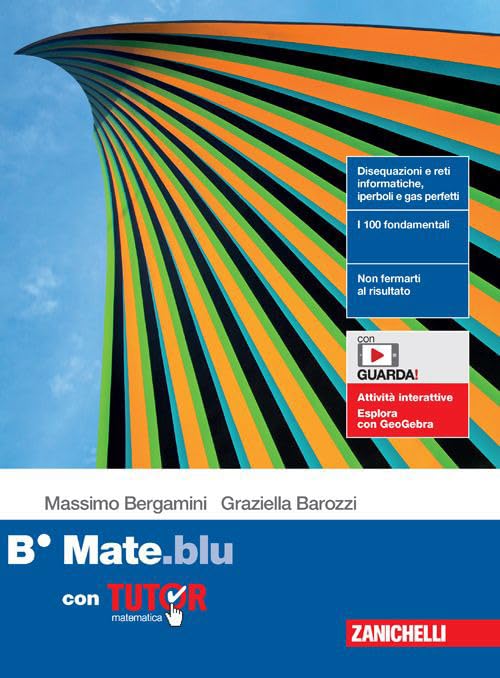 Mate.blu. Confezione B con Tutor. di Massimo Bergamini, Graziella Barozzi e Anna Trifone. Per le Scuole superiori. Con Contenuto digitale (fornito elettronicamente) book