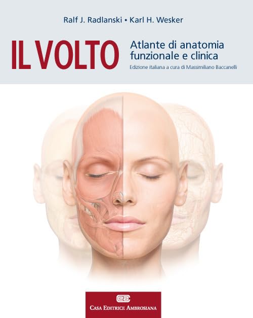 Il volto. Atlante di anatomia funzionale e clinica Medicine