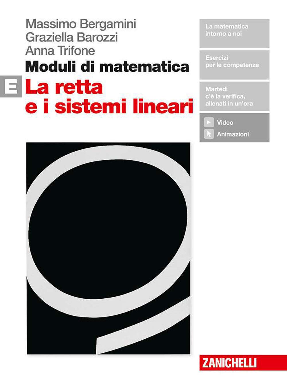 Moduli di matematica. Per le Scuole superiori. Con espansione online. La retta e i sistemi lineari (Vol. E) book