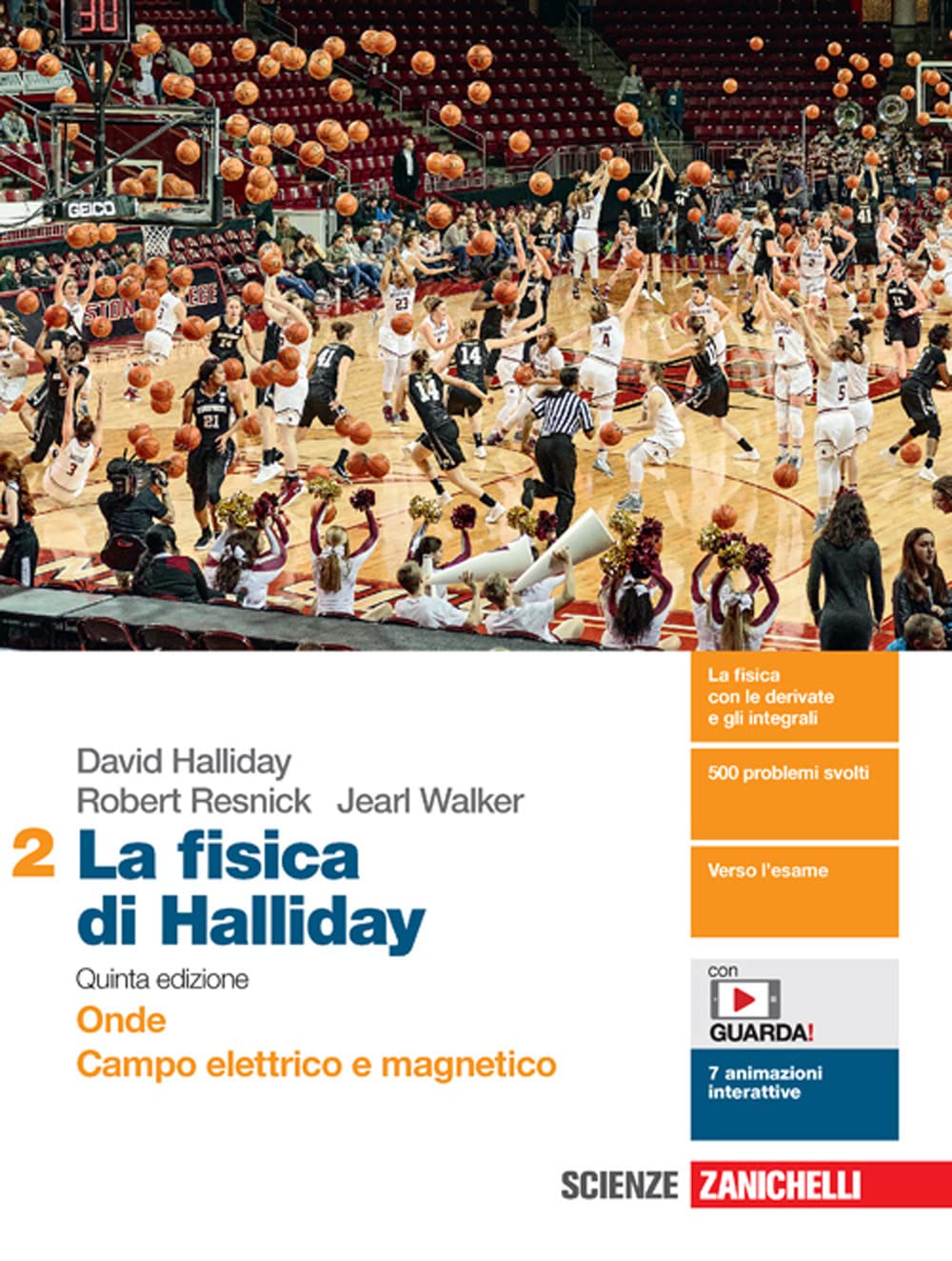 La fisica di Halliday. Per le Scuole superiori. Con e-book. Con espansione online. Onde, campo elettrico e magnetico (Vol. 2) Natural Sciences