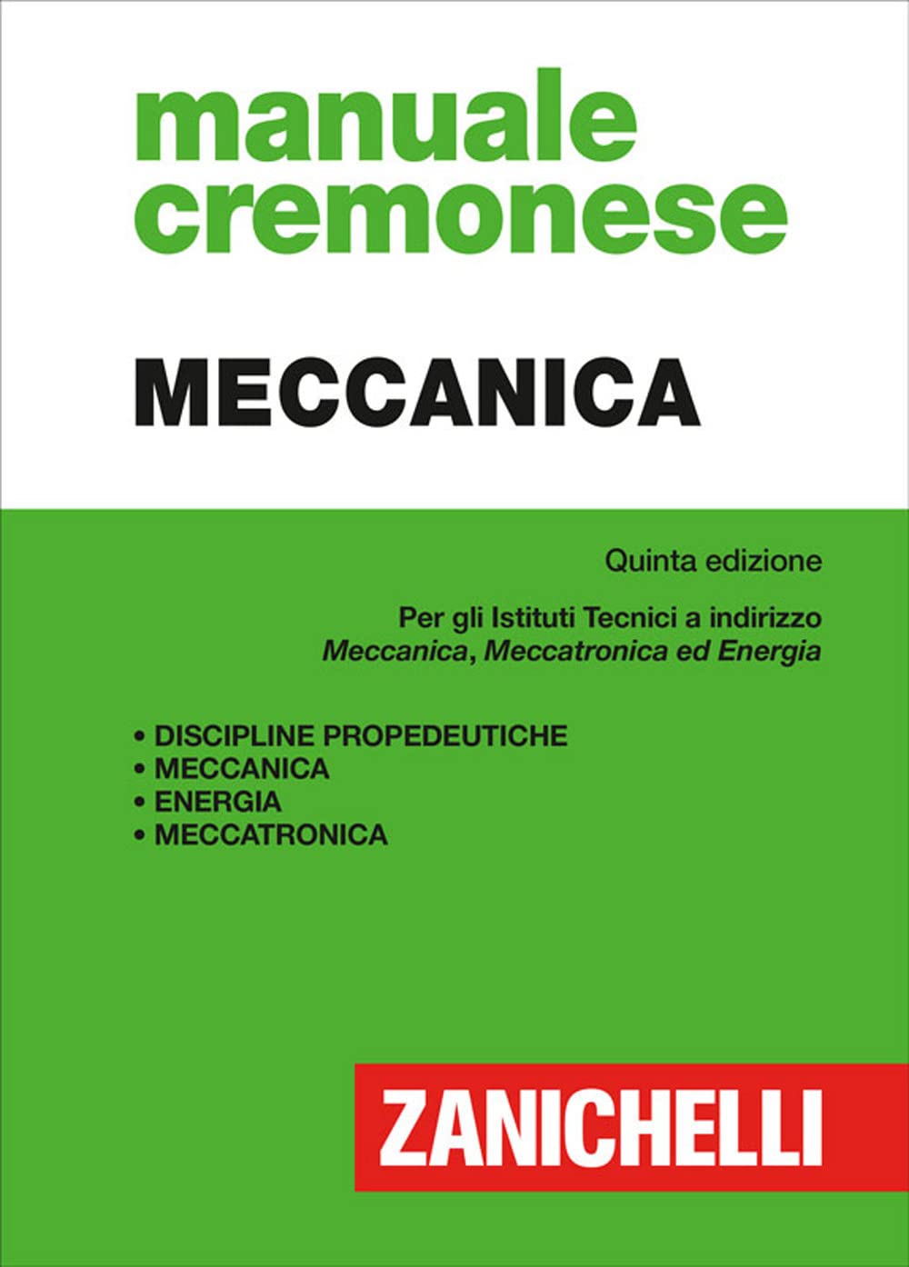 Manuale cremonese di meccanica. Per gli Ist. tecnici a indirizzo meccanica, meccatronica ed energia book