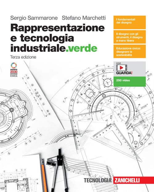 Rappresentazione e tecnologia industriale.verde. Vol. unico. Per le Scuole superiori. Con e-book. Con espansione online Professional & Reference Books