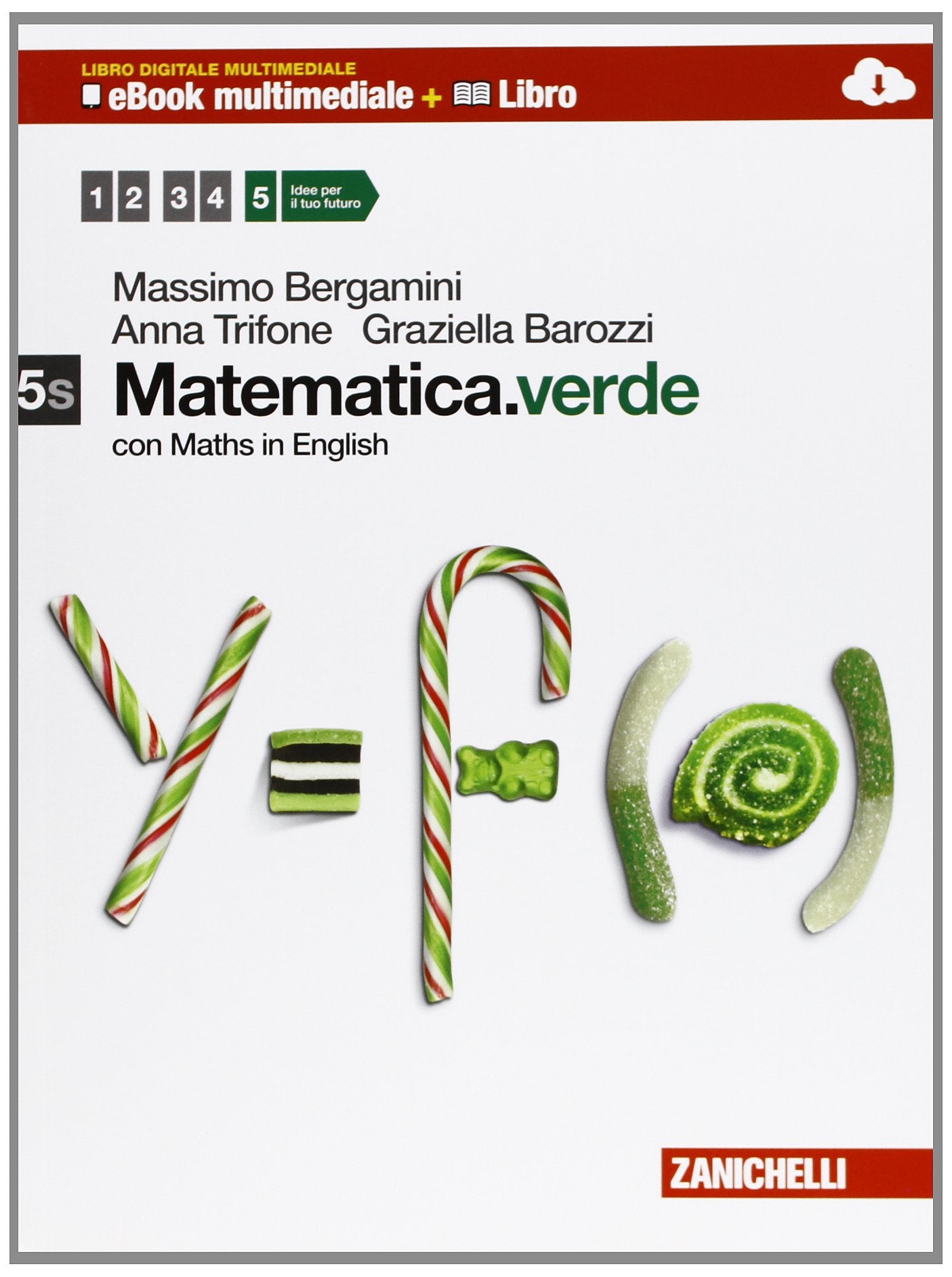 Matematica.verde. Con Maths in english. Vol. 5S. Per le Scuole superiori. Con e-book. Con espansione online Professional & Reference Books