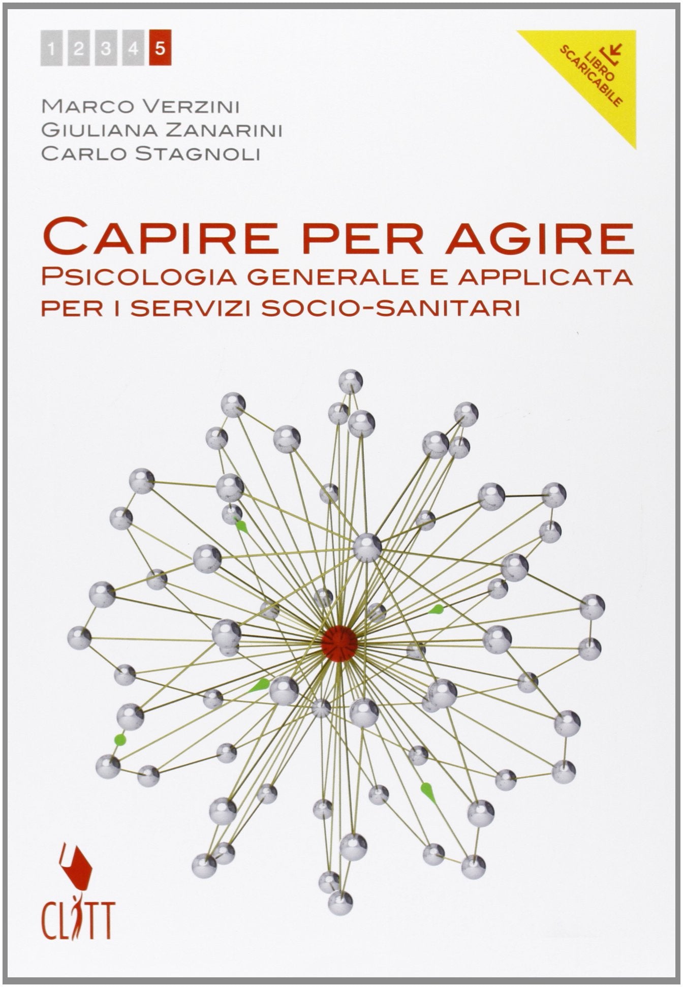 Capire per agire. Psicologia generale e applicata per i servizi socio-sanitari. Per il quinto delle Scuole superiori. Con e-book. Con espansione online (Vol. 2) book