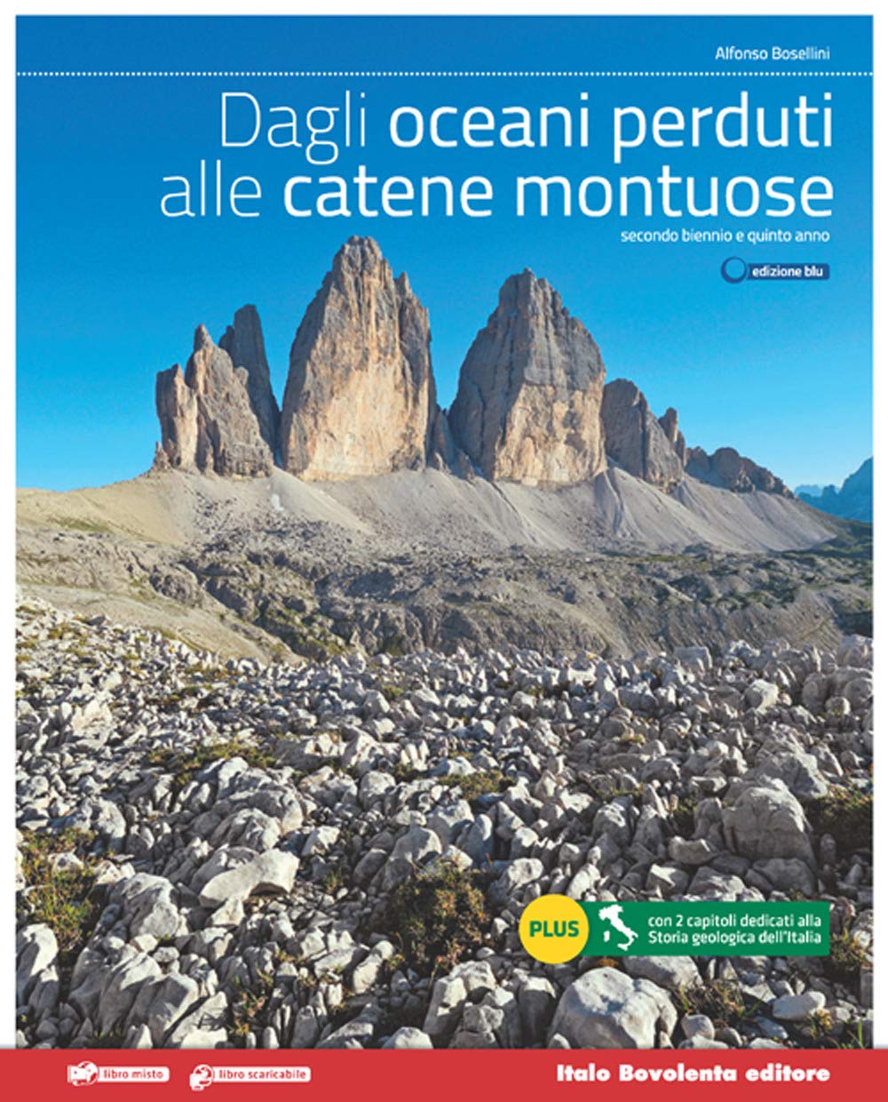 Dagli oceani perduti alle catene montuose. Vol. unico. Ediz. blu. Per le Scuole superiori. Con e-book. Con espansione online book