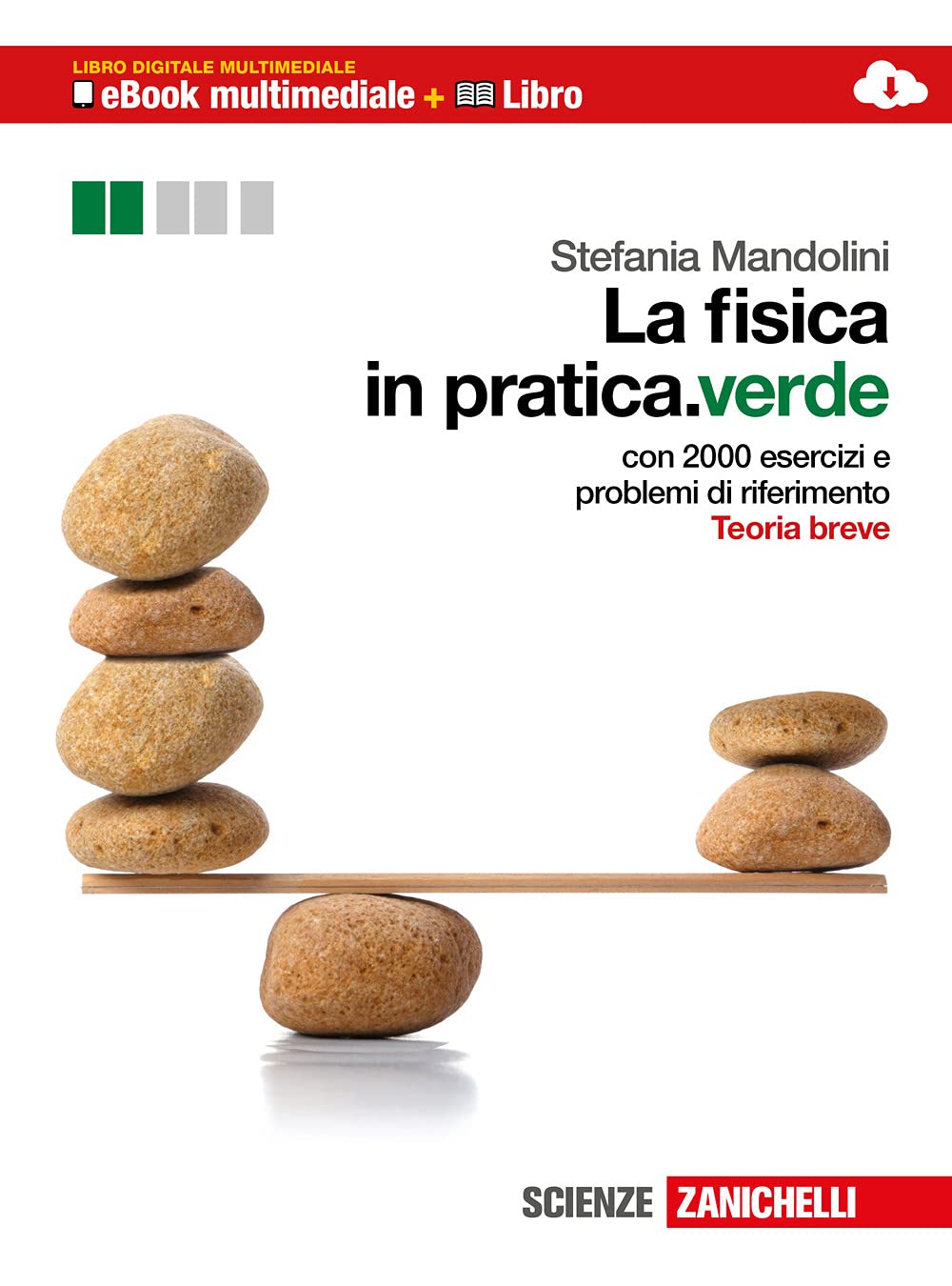 La fiscia in pratica. Meccanica, termodinamica, campo elettrico e magnetico. Ediz. verde. Multimediale. Per le Scuole superiori. Con e-book. Con espansione online book