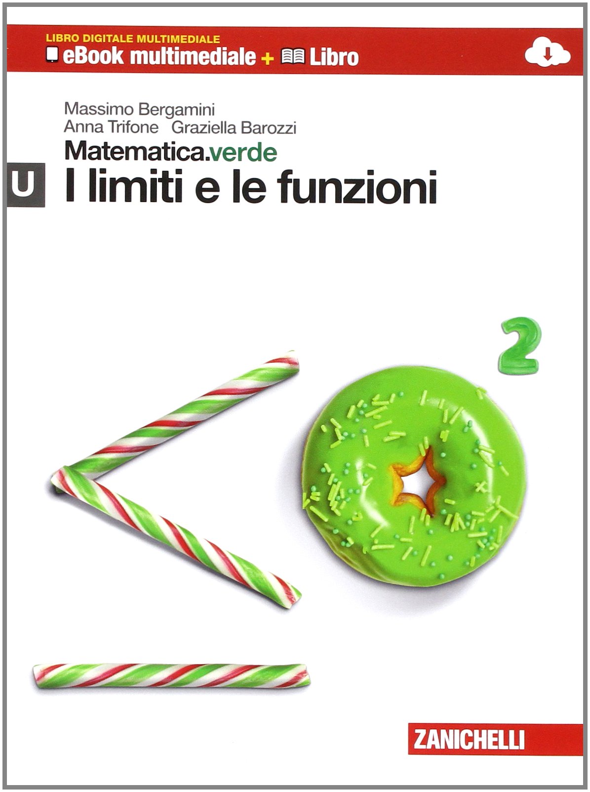 Matematica.verde. Con Maths in english. Modulo U.verde. I limiti e le funzioni. Per le Scuole superiori. Con e-book. Con espansione online book