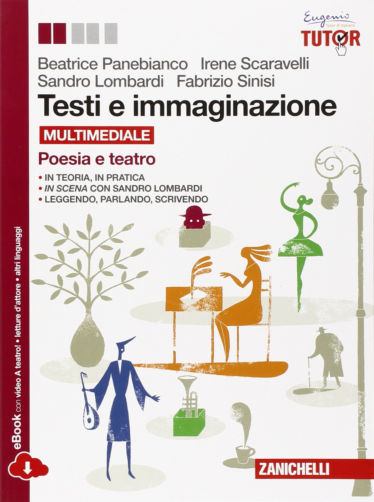 Testi e immaginazione. Poesia-Teatro. Per le Scuole superiori. Con e-book. Con espansione online book