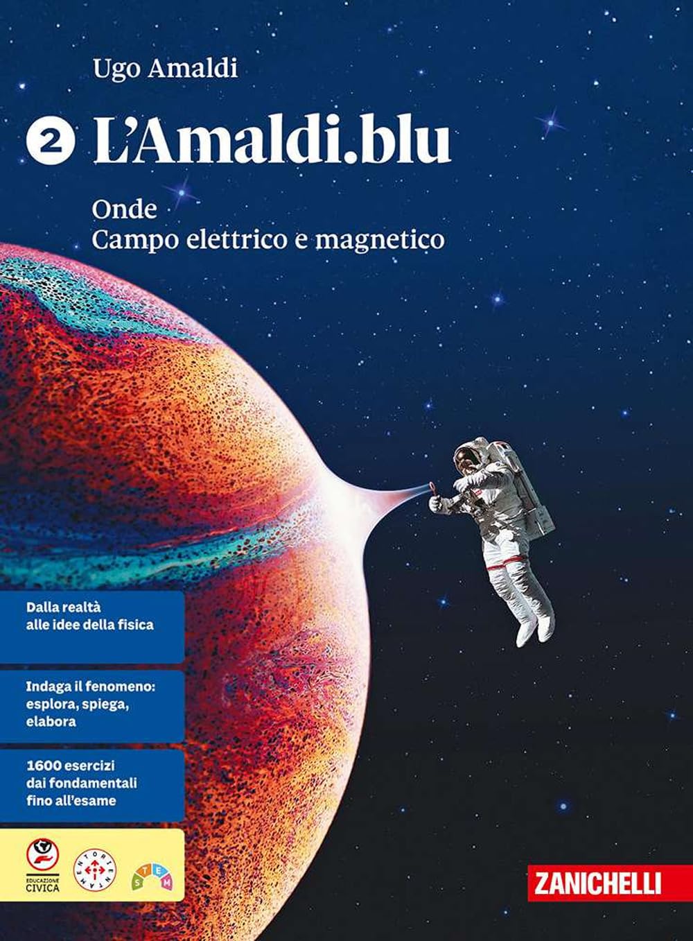 L'Amaldi.blu. Per le Scuole superiori. Onde. Campo elettrico e magnetico (Vol. 2) Natural Sciences