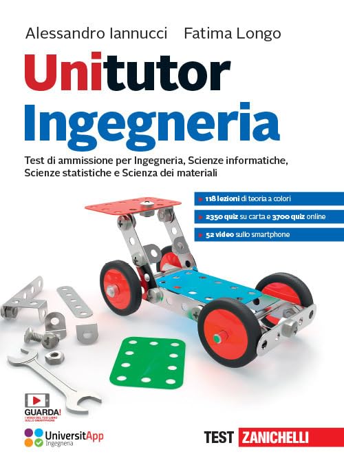 Unitutor Ingegneria. Test di ammissione per Ingegneria, Scienze informatiche, Scienze statistiche, Scienza dei materiali. Con app. Con e-book. Con espansione online book