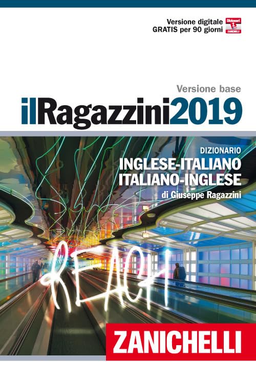 Il Ragazzini 2019. Dizionario inglese-italiano, italiano-inglese. Ediz. bilingue. Con Contenuto digitale (fornito elettronicamente) book