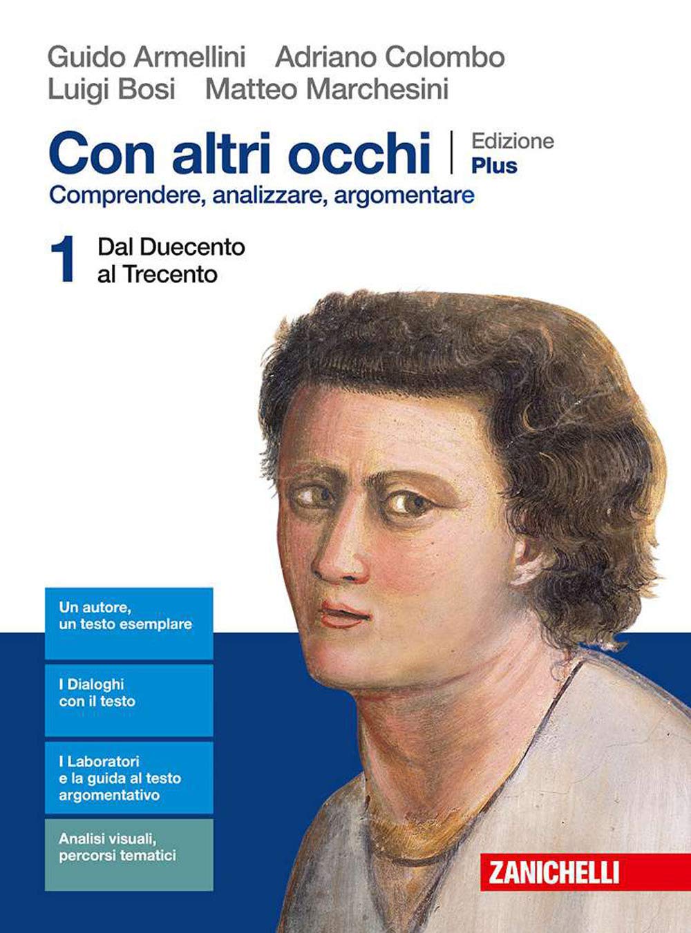 Con altri occhi Plus. Comprendere, analizzare, argomentare. Per le Scuole superiori. Con e-book. Con espansione online. Dal Duecento al Trecento (Vol. 1) Study Guides