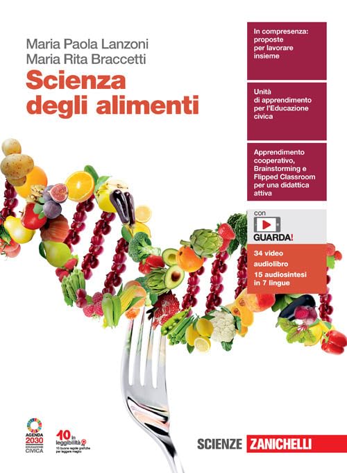 Scienza degli alimenti. Per le Scuole superiori. Con e-book. Con espansione online Professional & Reference Books