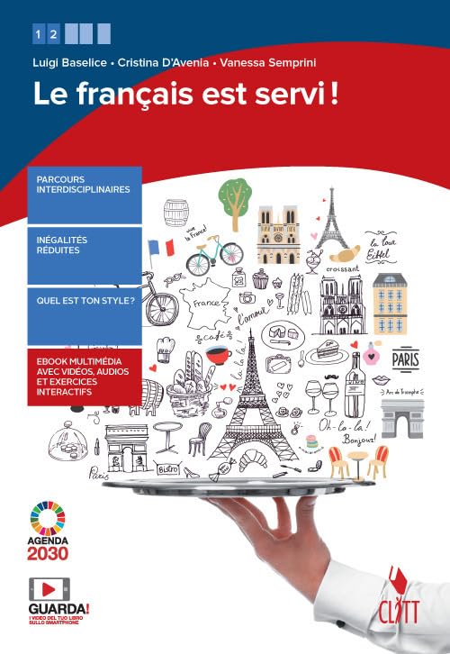 Le français est servi! Per le Scuole superiori. Con e-book. Con espansione online Professional & Reference Books