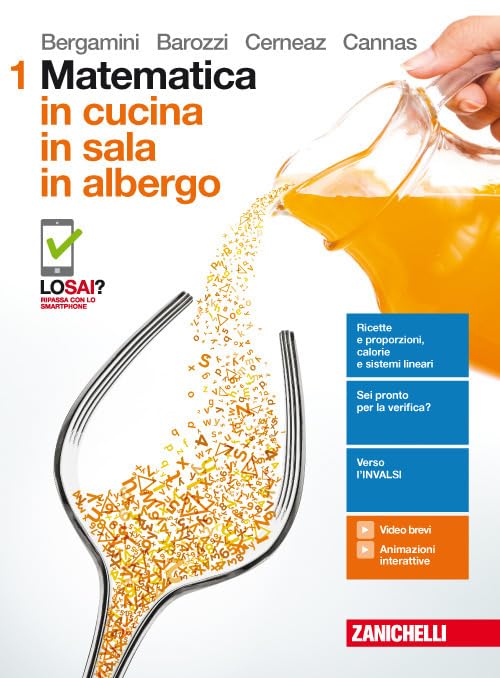 Matematica in cucina. Per le Scuole superiori. Con aggiornamento online (Vol. 1) book