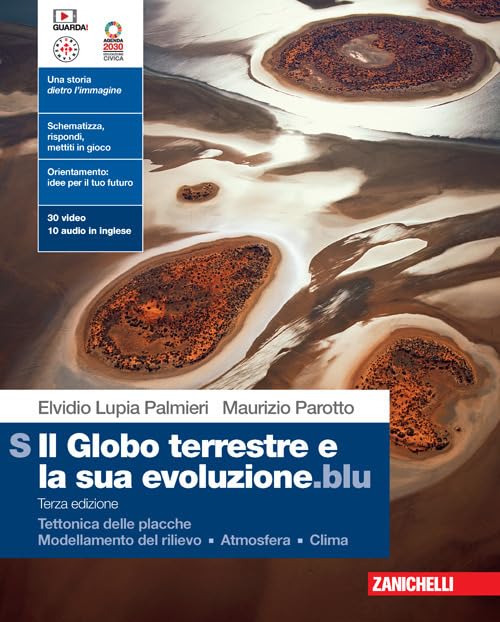 Il globo terrestre e la sua evoluzione.blu. Per le Scuole superiori. Con Contenuto digitale (fornito elettronicamente). Tettonica delle placche. Modellamento del rilievo. Atmosfera. Clima (Vol. S) book