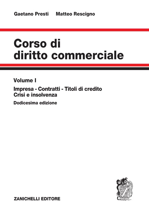 Corso di diritto commerciale. Impresa, contratti, titoli di credito, crisi e insolvenza (Vol. 1) book