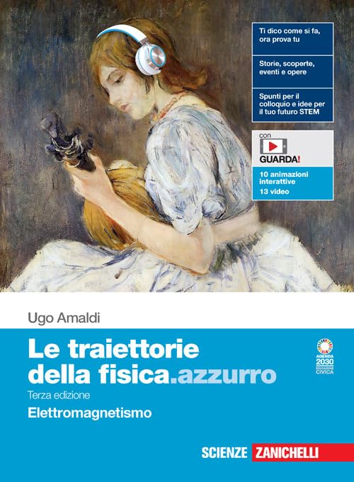 Le traiettorie della fisica.azzurro. Elettromagnetismo. Per le Scuole superiori. Con Contenuto digitale (fornito elettronicamente) School books
