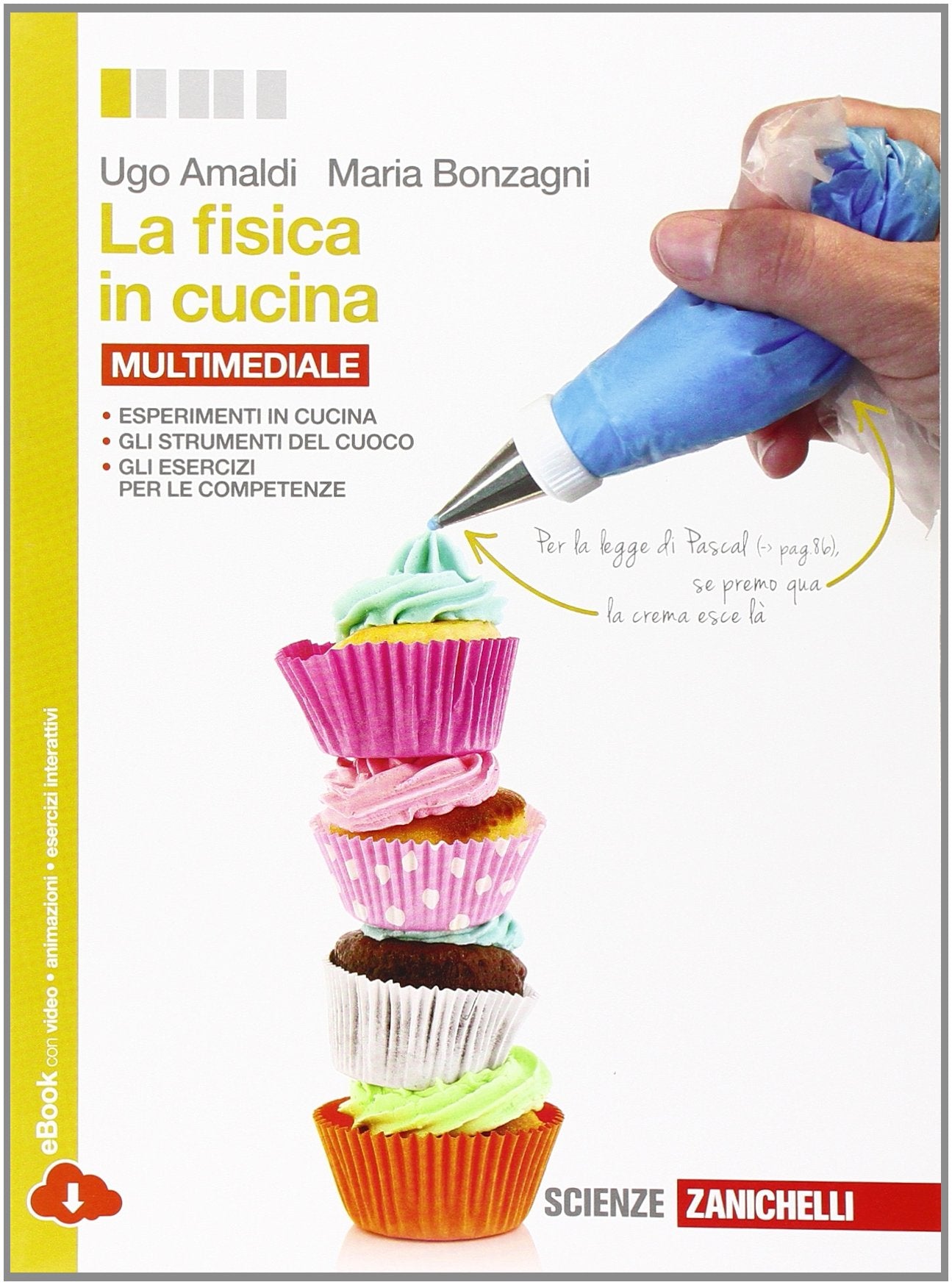 La fisica in cucina. Per le Scuole superiori. Con e-book. Con espansione online book