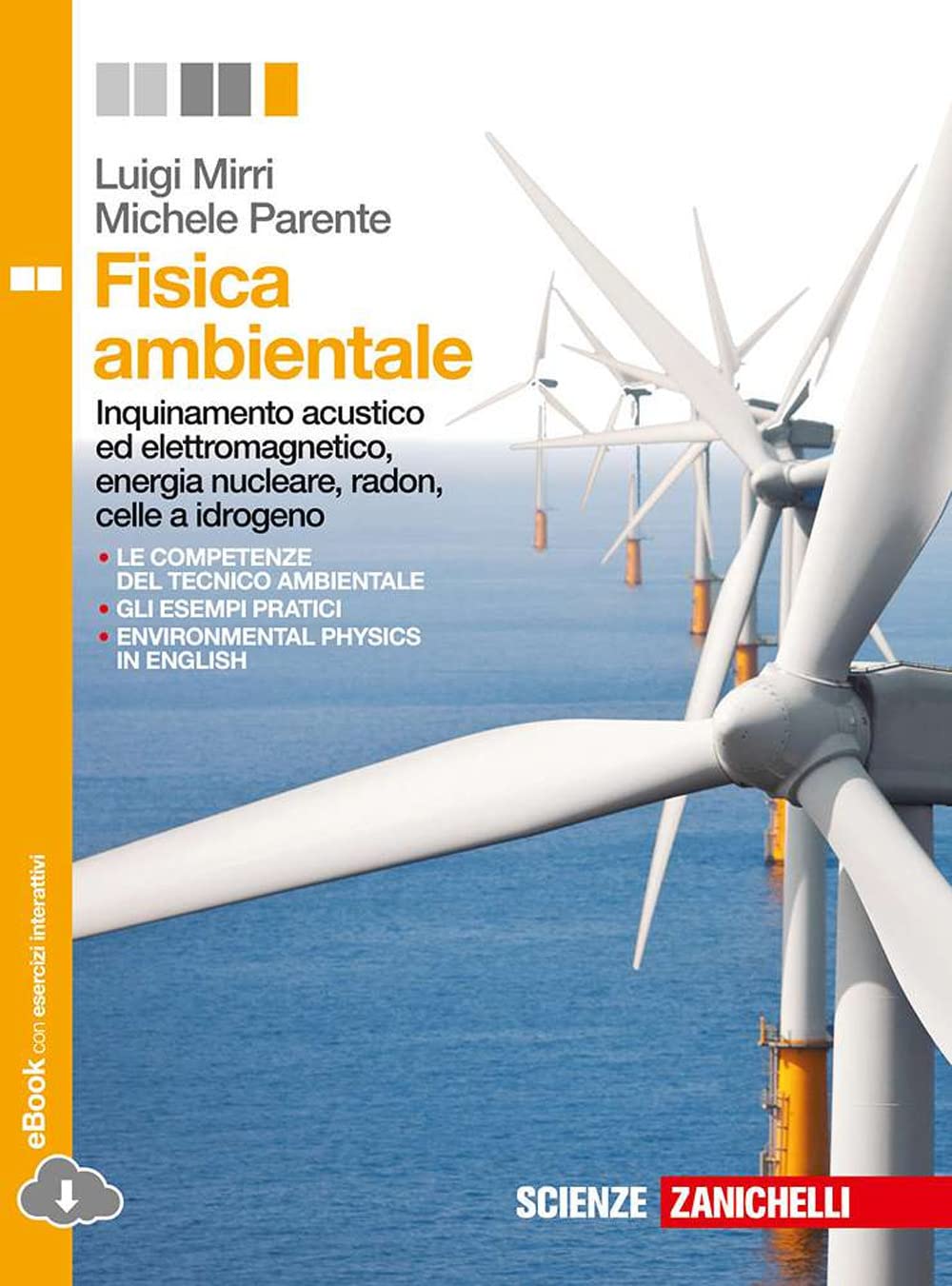 Fisica ambientale. Per le Scuole superiori. Con e-book. Con espansione online Natural Sciences