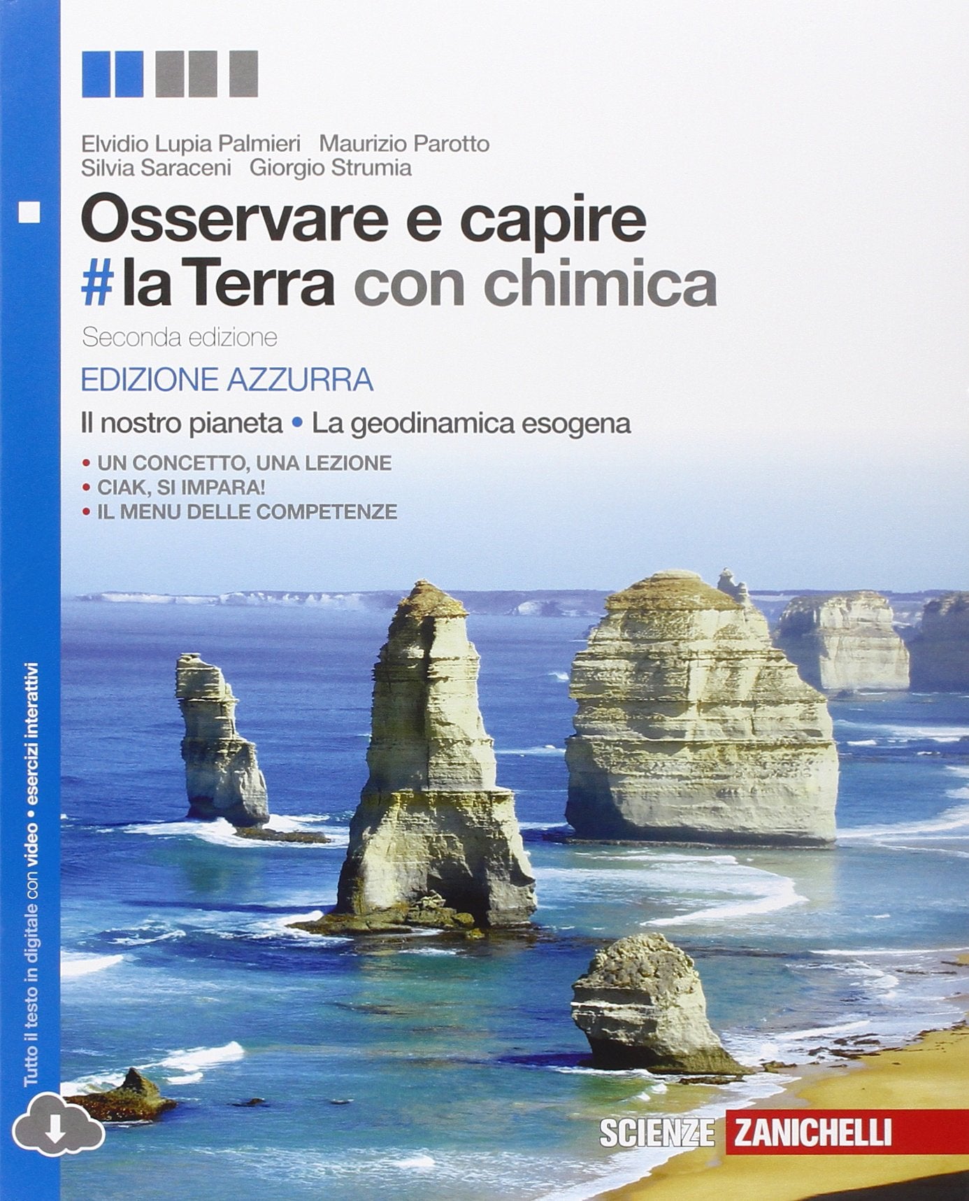 Osservare e capire #la Terra. Il nostro pianeta, la geodinamica esogena. Ediz. azzurra. Con Chimica. Per le Scuole superiori. Con e-book. Con espansione online Professional & Reference Books