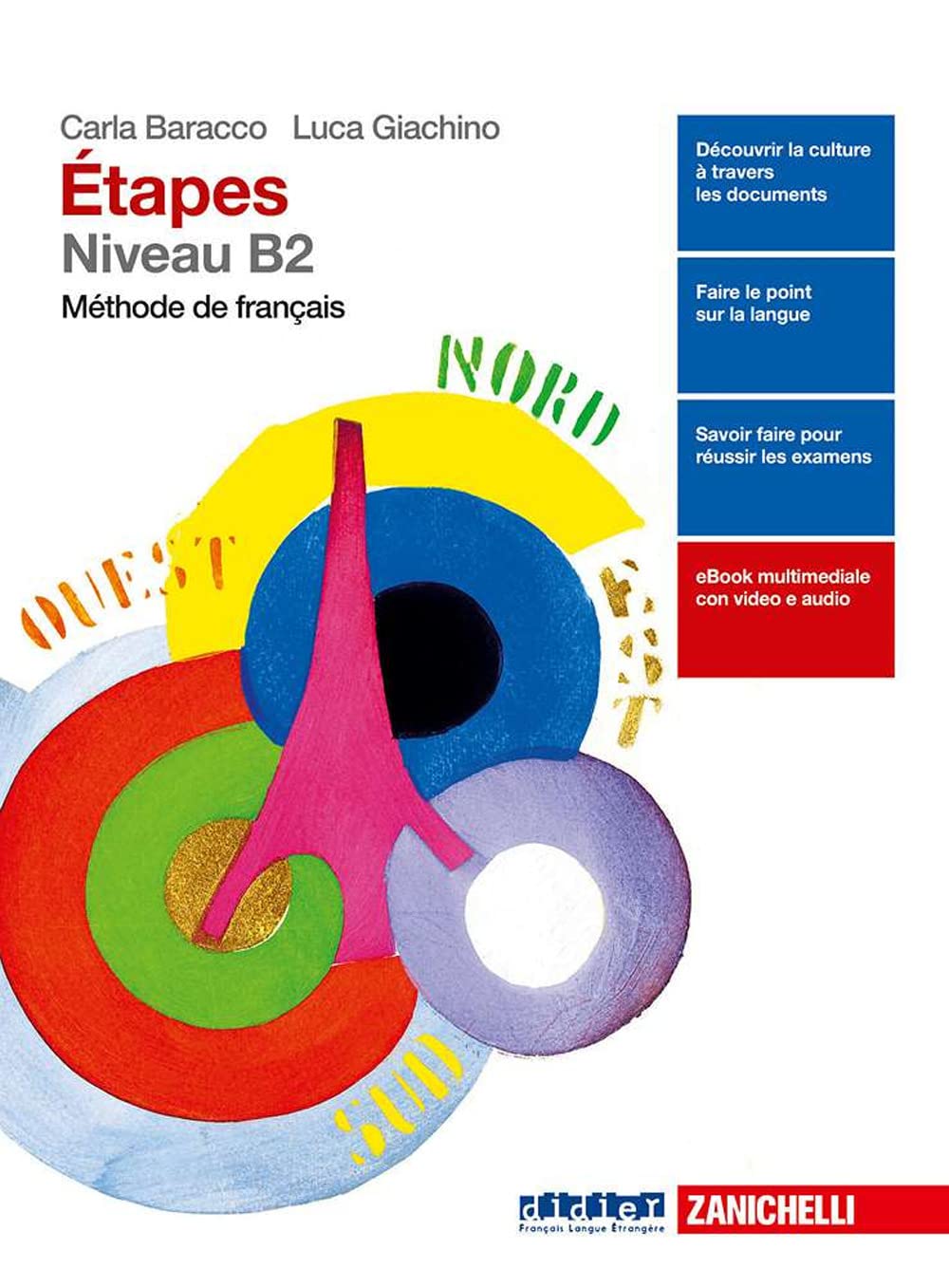 Étapes. Méthode de français. Niveau B2. Per le Scuole superiori. Con e-book. Con espansione online Professional & Reference Books
