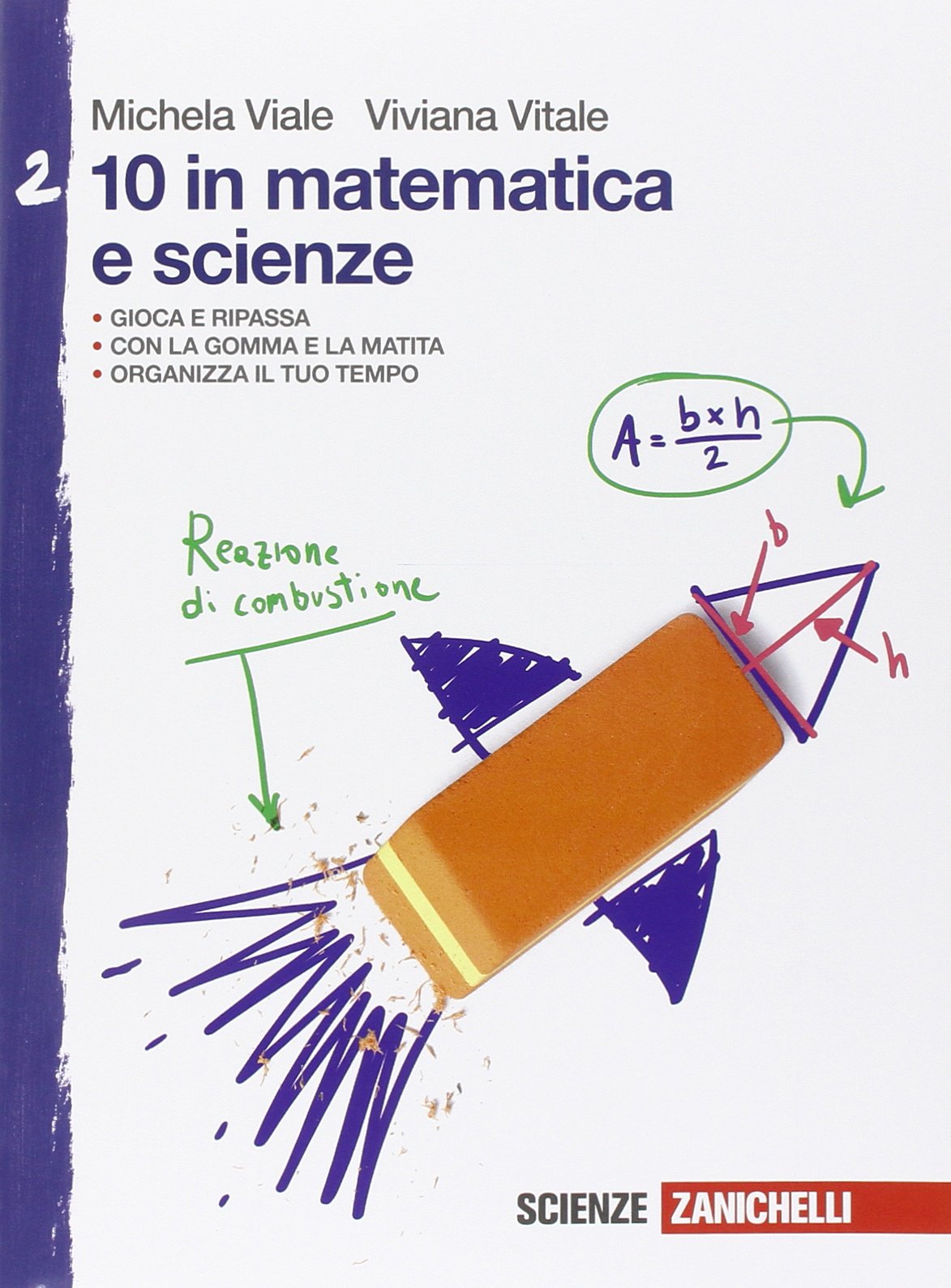 10 in matematica e scienze. Per la Scuola media (Vol. 2) Professional & Reference Books