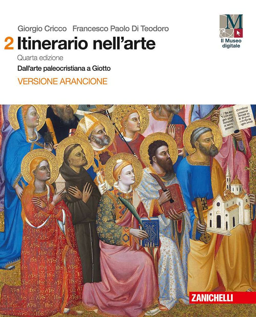 Itinerario nell'arte con itinerari nella città. Ediz. arancione. Per le Scuole superiori. Con e-book. Con espansione online. Dall' arte paleocristiana a Giotto (Vol. 2) Books