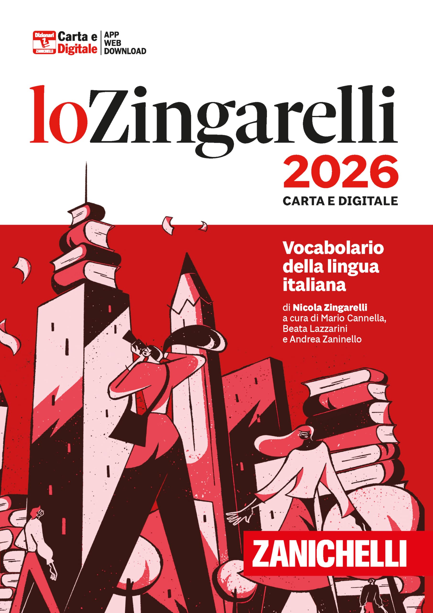 Zingarelli 2026. Vocabolario della lingua italiana. Con Contenuto digitale (fornito elettronicamente). Con Contenuto digitale per download (I grandi dizionari) Foreign Languages ​​& Dictionaries