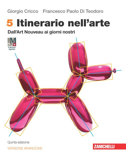 Itinerario nell'arte. Ediz. arancione. Idee per imparare. Con Museo digitale. Per le Scuole superiori. Con e-book. Con espansione online. Dall'Art Nouveau ai giorni nostri (Vol. 5) Professional & Reference Books