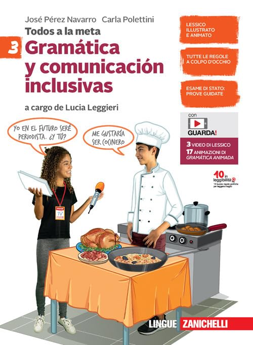 Todos a la meta. Gramática y comunicación inclusivas. Per la Scuola media. Con e-book. Con espansione online (Vol. 3) book