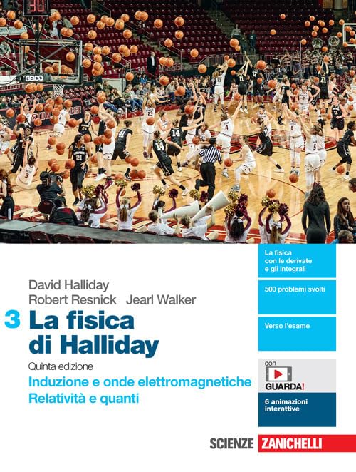 La fisica di Halliday. Per le Scuole superiori. Con e-book. Con espansione online. Induzione e onde elettromagnetiche. Relatività e quanti (Vol. 3) book
