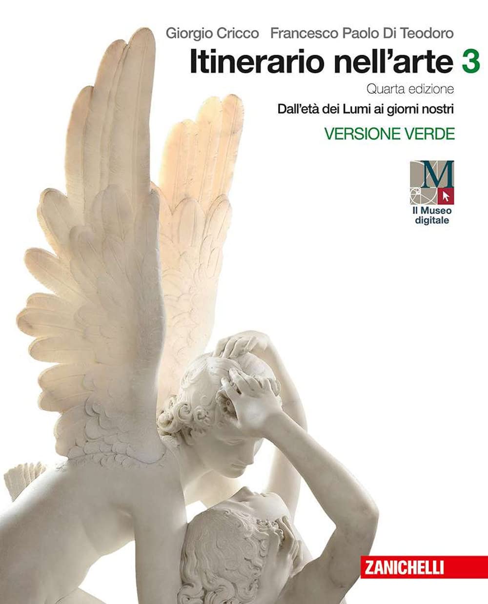 Itinerario nell'arte. Per le Scuole superiori. Con e-book: Museo digitale. Dall'età dei Lumi ai giorni nostri (Vol. 3) Professional & Reference Books